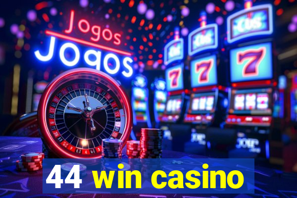 44 win casino